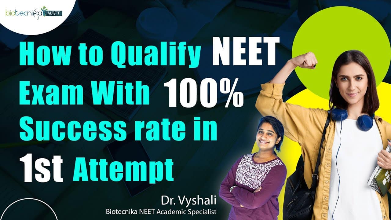 Qualify NEET Exam With 100 Success Rate in 1st Attempt?