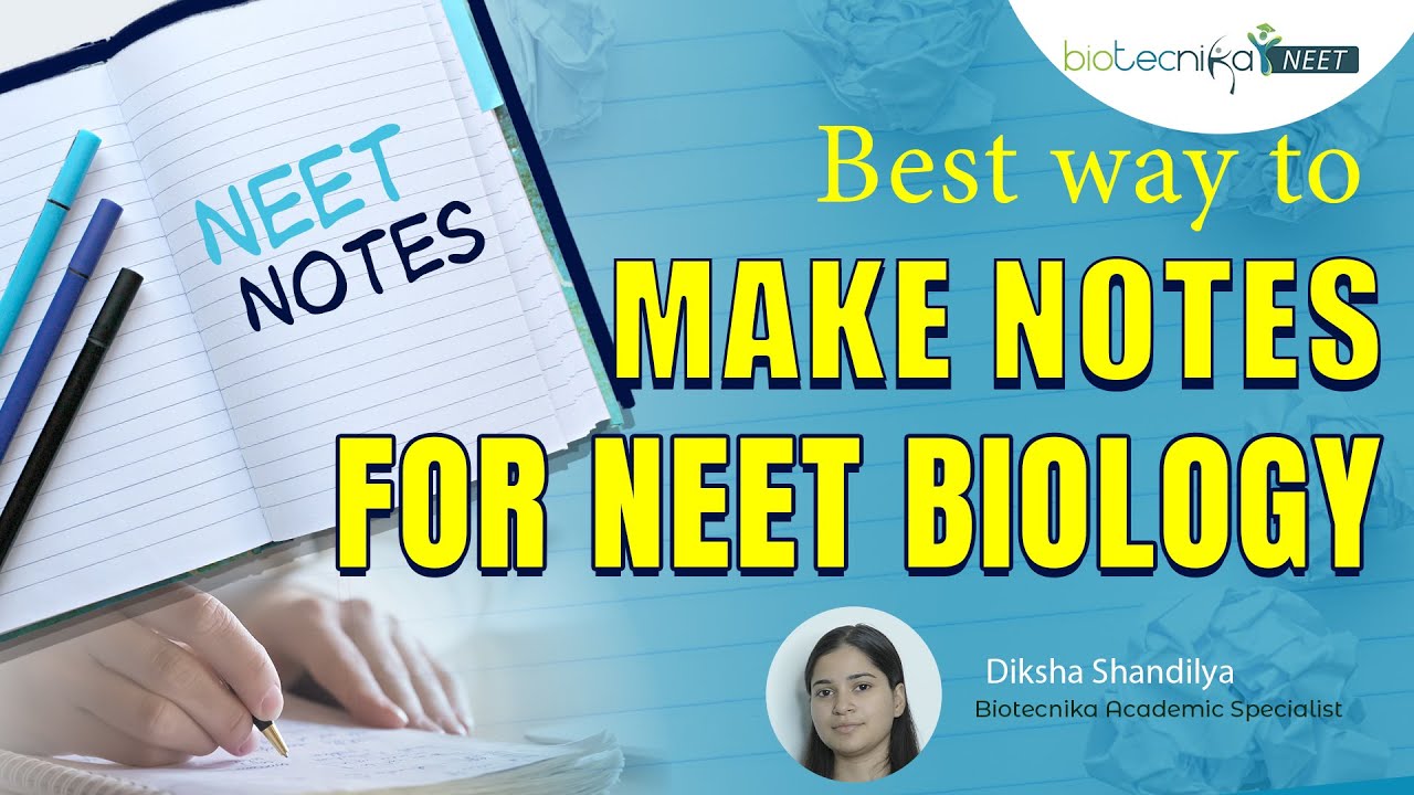 NEET Biology Notes Best Way To Make Notes For NEET Biology neet-biology-notes-best-way-to-make-notes-for-neet-biology